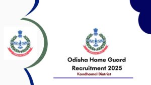 Kandhamal Home Guard Vacancy