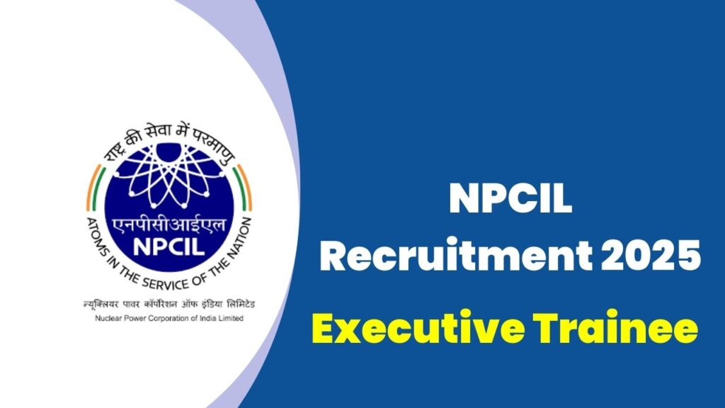 NPCIL Executive Trainee Recruitment