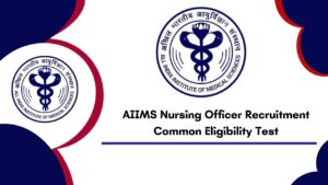 AIIMS Nursing Officer Recruitment