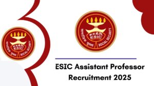 ESIC Assistant Professor Recruitment