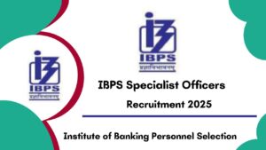 IBPS Specialist Officer Recruitment