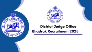 Bhadrak District Judge Office Recruitment 2025