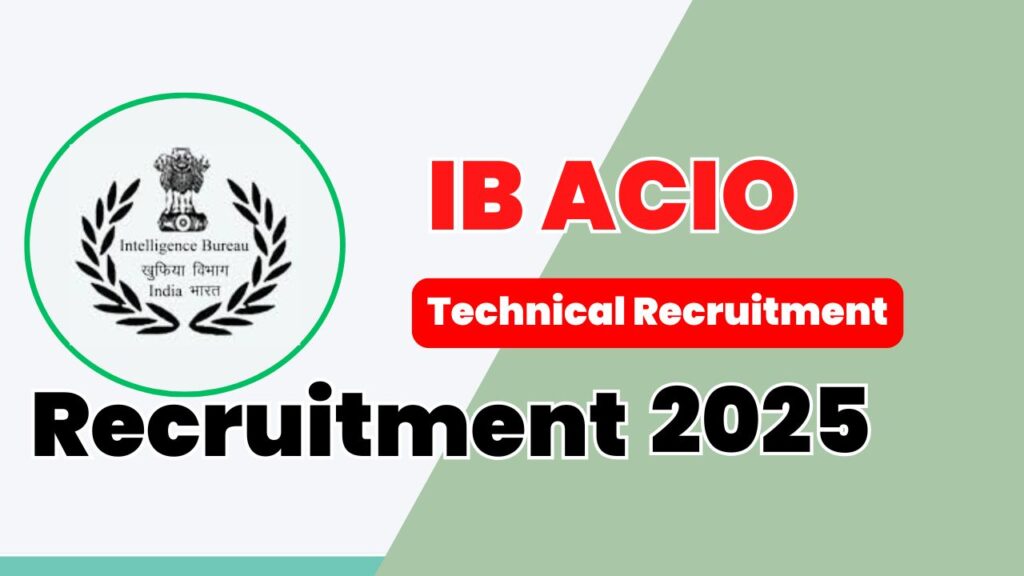 Intelligence Bureau ACIO Technical Recruitment