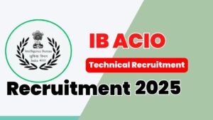Intelligence Bureau ACIO Technical Recruitment